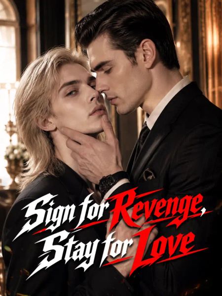 Sign for Revenge, Stay for Love封面